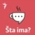 Šta ima?